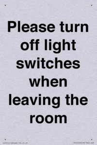 Please turn off light switches when leaving the room